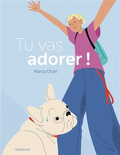 Tu vas adorer ! | Orzel, Marta
