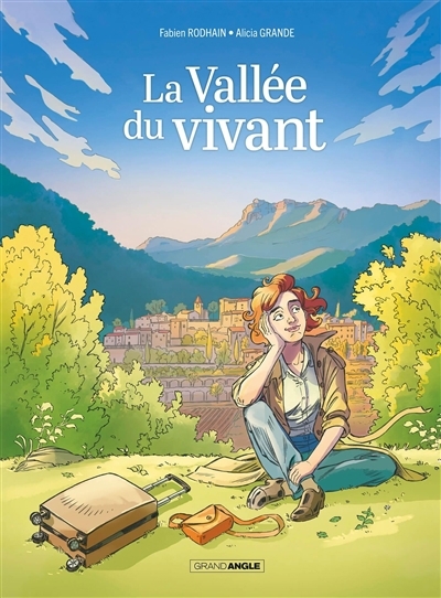 vallée du vivant (La) | Rodhain, Fabien (Auteur) | Grande, Alicia (Illustrateur)
