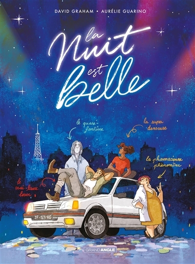 La nuit est belle : histoire complète | Graham, David (Auteur) | Guarino, Aurélie (Illustrateur)