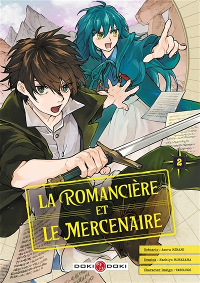 La romancière et le mercenaire T.02 | Minami, Asovu (Auteur) | Murayama, Nachiyo (Illustrateur) | Takolegs (Illustrateur)