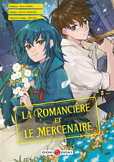 La romancière et le mercenaire T.03 | Minami, Asovu (Auteur) | Murayama, Nachiyo (Illustrateur) | Takolegs (Illustrateur)