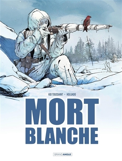 Mort blanche | Toussaint, Kid (Auteur) | Holgado, Inaki G. (Illustrateur)