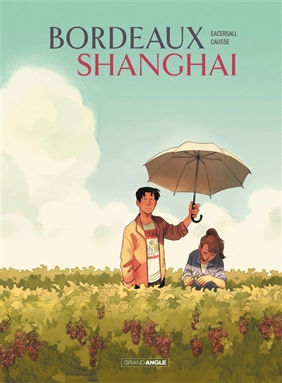 Bordeaux-Shanghaï | Eacersall, Mark (Auteur) | Causse, Amélie (Illustrateur)