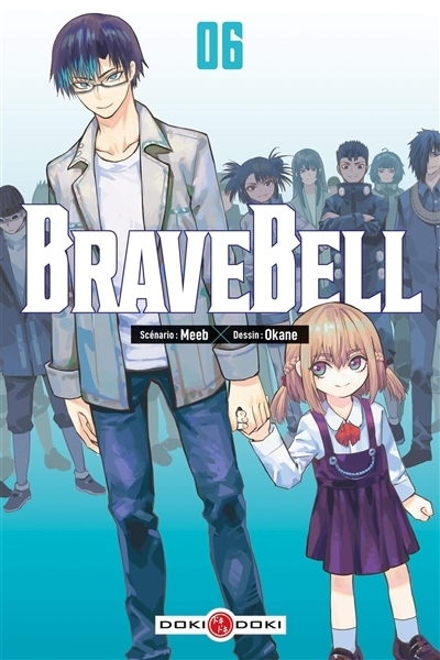 Brave bell T.06 | Meeb (Auteur) | Okane (Illustrateur)