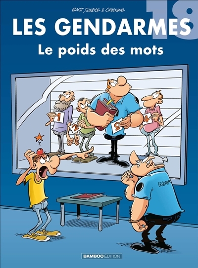 Les gendarmes - Le poids des mots | Sulpice, Olivier (Auteur) | Cazenove, Christophe (Auteur) | Bast (Illustrateur)