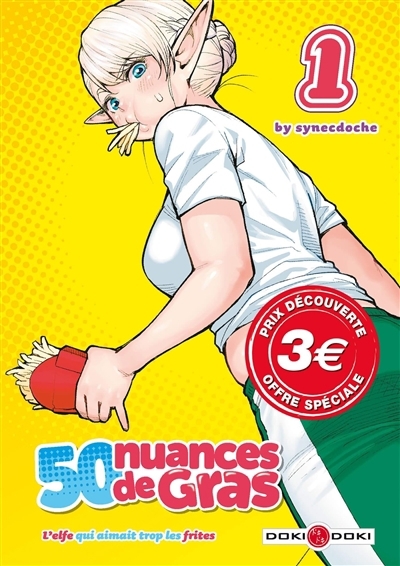 50 nuances de gras : l'elfe qui aimait trop les frites T.01 | Synecdoche (Auteur)