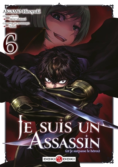 Je suis un assassin (et je surpasse le héros) T.06 | Aigamo, Hiroyuki (Auteur) | Tozai (Illustrateur)