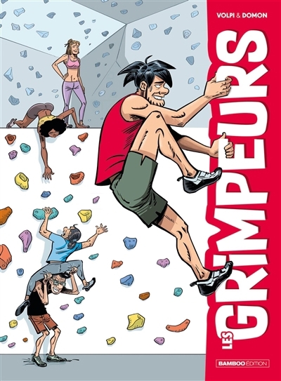 Les grimpeurs T.01 | Volpi, David (Auteur) | Domon, Jack (Illustrateur)