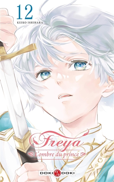 Freya : l'ombre du prince T.12 | Ishihara, Keiko (Auteur)