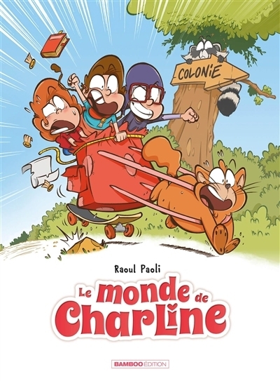 Le monde de Charline T.03 | Paoli, Raoul