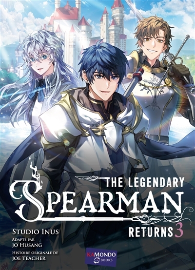 The legendary spearman returns T.03 | Teacher, Joe (Auteur) | Husang, Jo (Auteur)