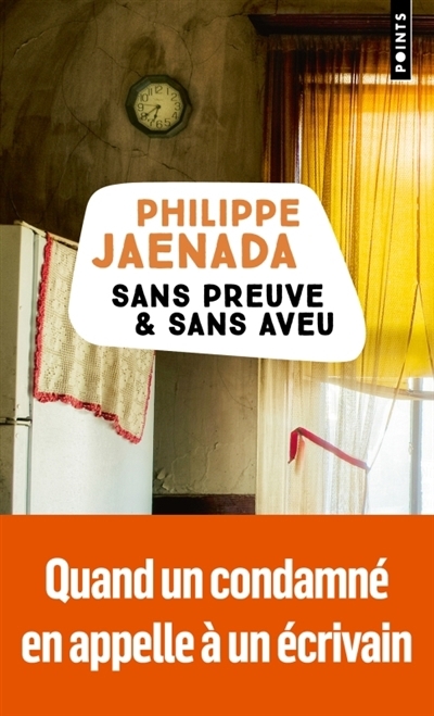 Sans preuve & sans aveu | Jaenada, Philippe