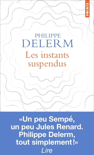 instants suspendus, Les | Delerm, Philippe