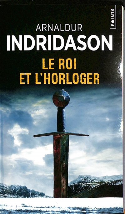 roi et l'horloger, Le | Indridason, Arnaldur  