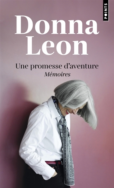 Une promesse d'aventure : mémoires | Leon, Donna 