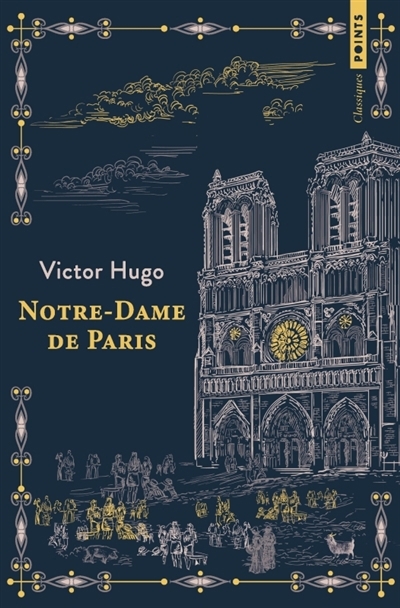 Notre-Dame de Paris  | Hugo, Victor (Auteur) | Hugo, Adèle (Auteur)