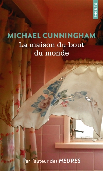 maison du bout du monde (La) | Cunningham, Michael