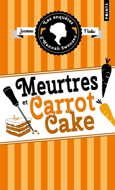 enquêtes d'Hannah Swensen (Les) T.09 - Meurtres et carrot cake | Fluke, Joanne