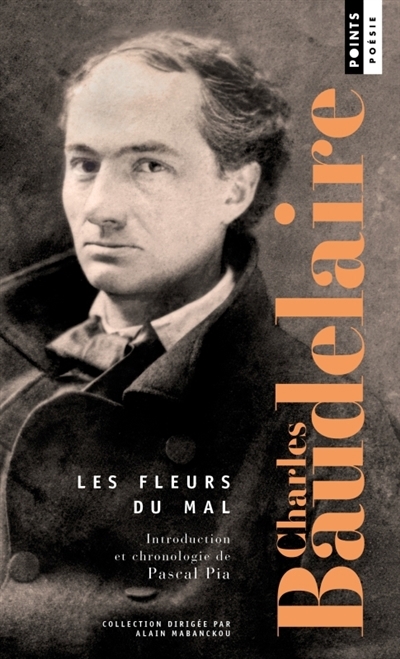 fleurs du mal (Les) | Baudelaire, Charles