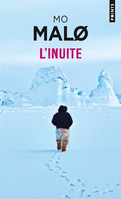 L'Inuite | Malo, Mo (Auteur)