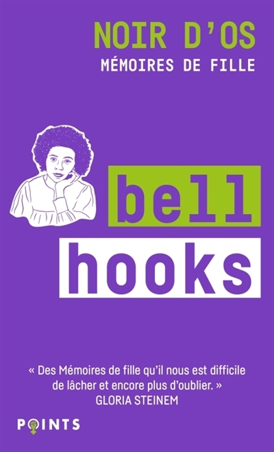 Noir d'os : mémoires de fille | hooks, bell (Auteur)