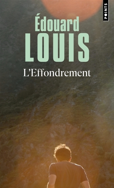 effondrement (L') | Louis, Edouard