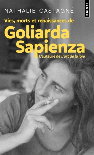 Vies, morts et renaissances de Goliarda Sapienza | Castagné, Nathalie