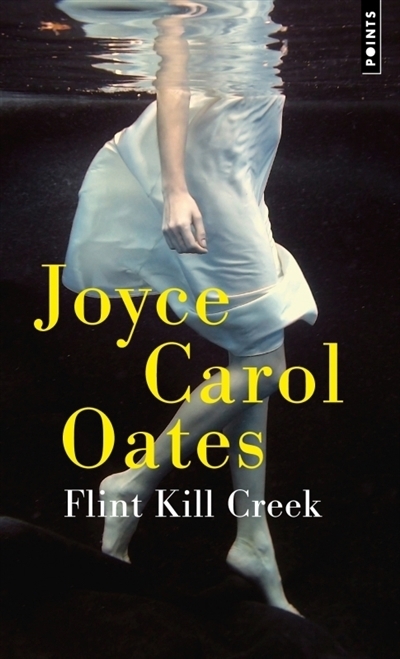 Flint Kill Creek | Oates, Joyce Carol