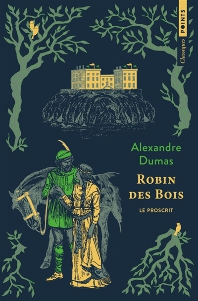 Robin des Bois : Le proscrit | Dumas, Alexandre