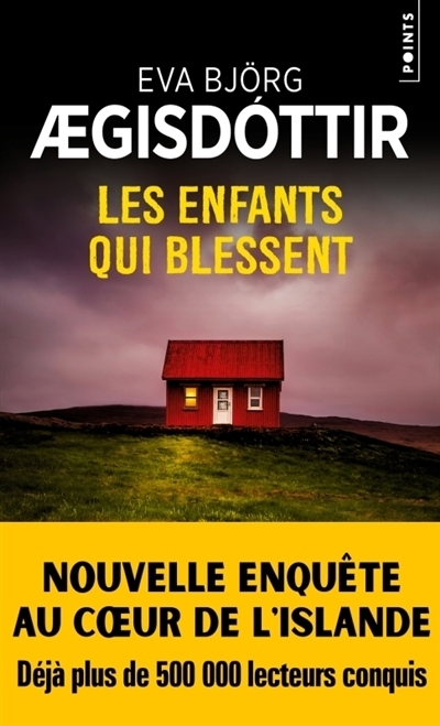 enfants qui blessent (Les) | Eva Björg Aegisdottir