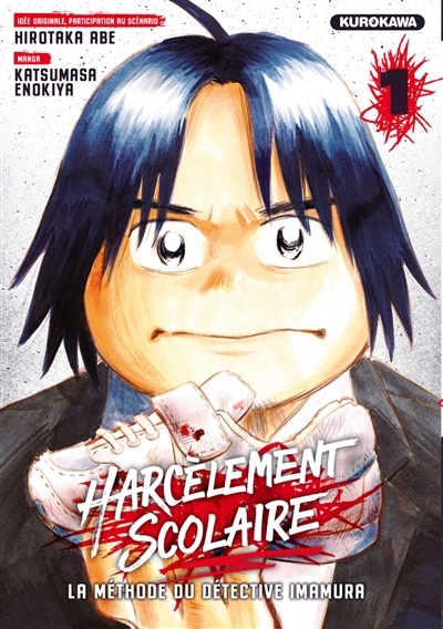 Harcèlement scolaire : la méthode du détective Imamura T.01 | Abe, Hirotaka (Auteur) | Enokiya, Katsumasa (Illustrateur)