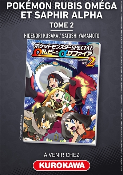Pokémon : la grande aventure : Rubis Oméga et Saphir Alpha T.02 | Kusaka, Hidenori (Auteur) | Yamamoto, Satoshi (Illustrateur)