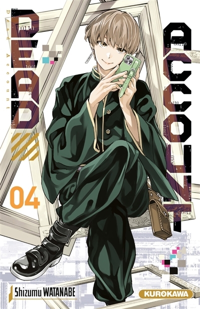 Dead account T.04 | Watanabe, Shizumu (Auteur)