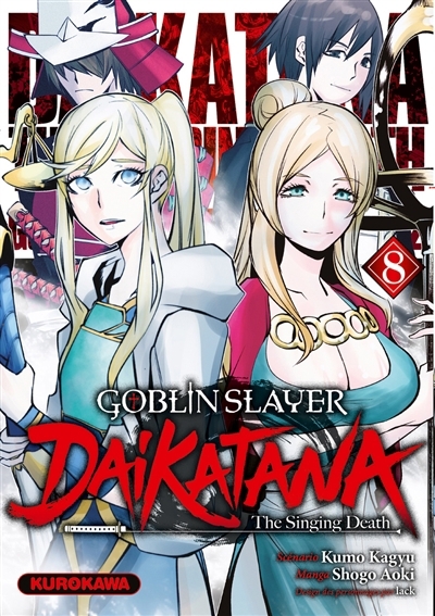 Goblin slayer Daikatana T.08 | Kagyu, Kumo (Auteur) | Aoki, Shogo (Illustrateur) | Iack (Illustrateur)