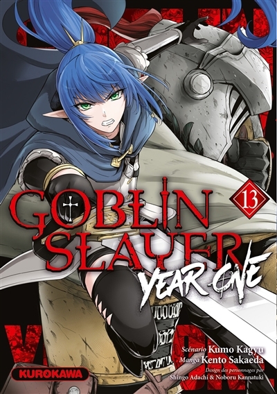 Goblin slayer year one T.13 | Kagyu, Kumo (Auteur) | Sakaeda, Kento (Illustrateur) | Adachi, Shingo (Illustrateur) | Kannatsuki, Noboru (Illustrateur)