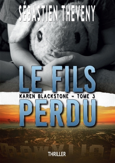 Karen Blackstone T.03 - Le fils perdu | Théveny, Sébastien (Auteur)