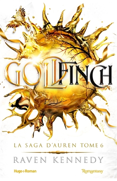 La Saga d'Auren T.06 - Goldfinch | Kennedy, Raven (Auteur)
