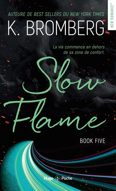 Driven - T.05 : Slow flame | Bromberg, Kay (Auteur)