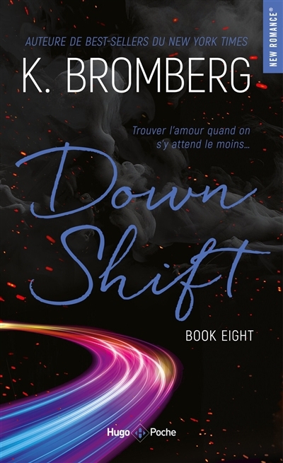 Down shift | Bromberg, Kay