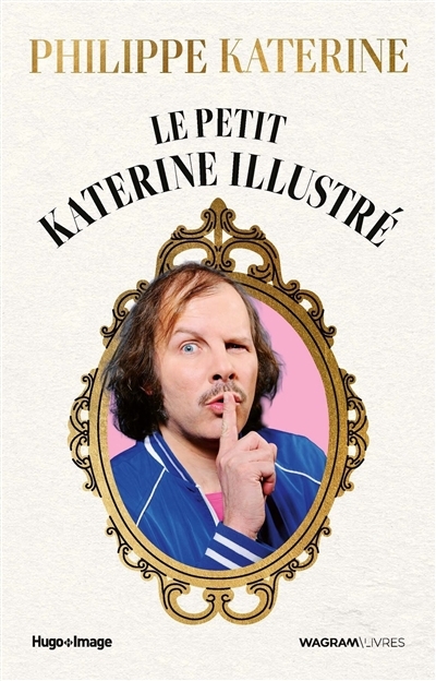 Le petit Katerine illustré | Katerine, Philippe (Auteur)