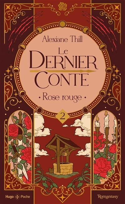 Le dernier conte T.02 - Rose rouge | Thill, Alexiane (Auteur)