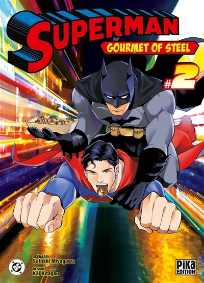 Superman : gourmet of steel, T.02 | Miyagawa, Satoshi (Auteur) | Kitagou, Kai (Illustrateur)