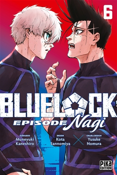 Blue lock : épisode Nagi T.06 | Kaneshiro, Muneyuki (Auteur) | Sannomiya, Kota (Illustrateur) | Nomura, Yûsuke (Illustrateur)