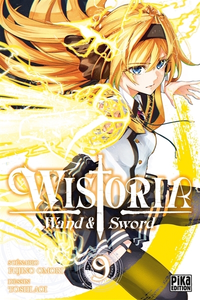 Wistoria : wand & sword T.09 | Omori, Fujino (Auteur) | Aoi, Toshi (Illustrateur)