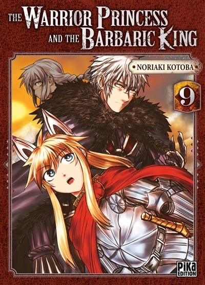 The warrior princess and the barbaric king, T.09 | Kotoba, Noriaki (Auteur)