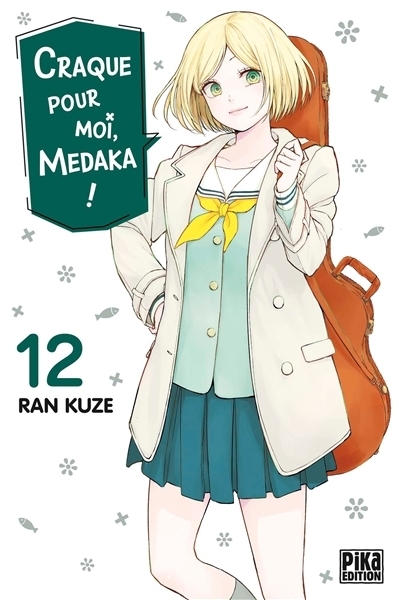 Craque pour moi, Medaka ! T.12 | Kuze, Ran (Auteur)