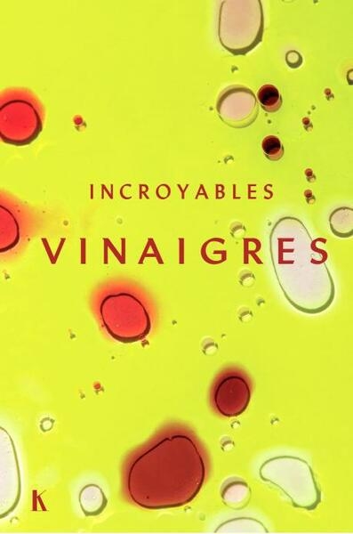 Incroyables vinaigres | Langhe, Anne-Charlotte de