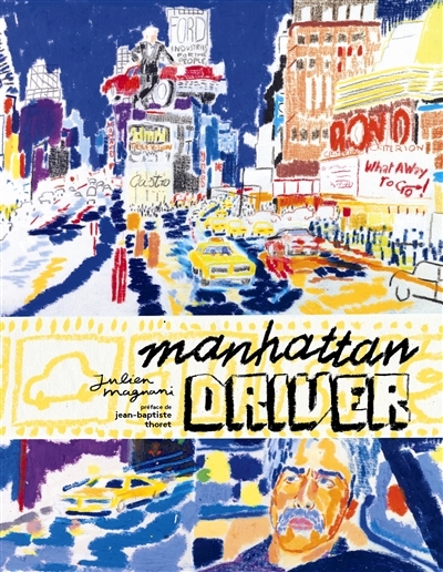Manhattan driver | Magnani, Julien