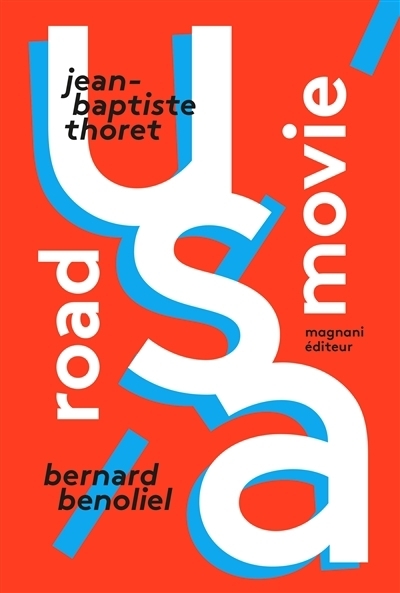 Road movie USA | Thoret, Jean-Baptiste (Auteur) | Bénoliel, Bernard (Illustrateur)