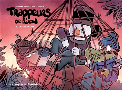 Trappeurs de rien T.02 - Le vieux fou  | Pog